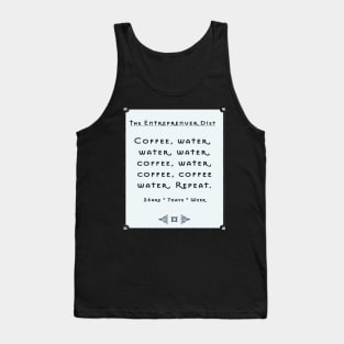 Entrepreneur Life is Not Easy Tank Top